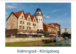 Kaliningrad - Königsberg (Premium, hochwertiger DIN A2 Wandkalender 2022, Kunstdruck in Hochglanz)