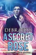 A Secret Rose: A Thunder City Novella