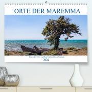 Orte der Maremma (Premium, hochwertiger DIN A2 Wandkalender 2022, Kunstdruck in Hochglanz)