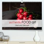 authentic FOOD art Obst und Gemüse (Premium, hochwertiger DIN A2 Wandkalender 2022, Kunstdruck in Hochglanz)