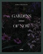 Gardens of Now (Gärten der Gegenwart)
