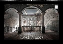 Lost Places - vergessene orte vergessener glanz (Wandkalender 2022 DIN A2 quer)