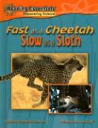 Fast as a Cheetah, Slow as a Sloth