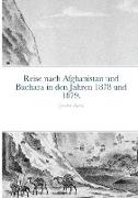 Reise nach Afghanistan und Buchara in den Jahren 1878 und 1879