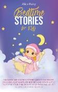 Bedtime Stories for Kids: Fantastic Meditation Stories About Dinosaurs, Dragons, Elephants, Princesses And Other Little Tales For Your Children