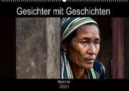 Gesichter mit Geschichten - Myanmar (Wandkalender 2021 DIN A2 quer)