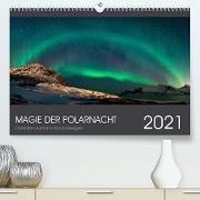 Magie der Polarnacht (Premium, hochwertiger DIN A2 Wandkalender 2021, Kunstdruck in Hochglanz)