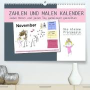 Zahlen und Malen Kalender mit der kleinen Prinzessin (Premium, hochwertiger DIN A2 Wandkalender 2021, Kunstdruck in Hochglanz)