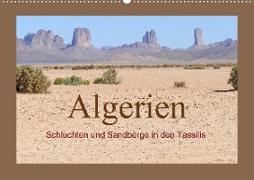 Algerien - Schluchten und Sandberge in den Tassilis (Wandkalender 2021 DIN A2 quer)