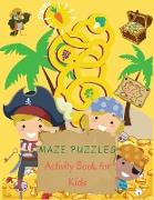 Maze Puzzles Activity Book for Kids