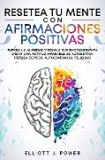 Reseta Tu Mente con Afirmaciones Positivas