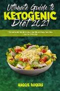 Ultimate Guide To Ketogenic Diet 2021