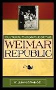 Cultural Chronicle of the Weimar Republic