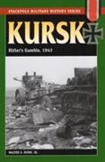 Kursk: Hitler's Gamble, 1943