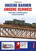 Unsere Bahnen - unsere Schweiz