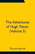 The Adventures of Hugh Trevor (Volume 5)