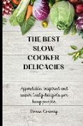 The best Slow Cooker Delicacies