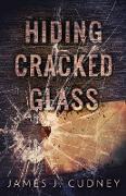 Hiding Cracked Glass