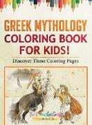 Greek Mythology Coloring Book For Kids! Discover These Coloring Pages