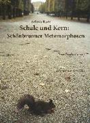 Schale und Kern: Schönbrunner Metamorphosen
