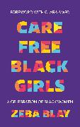 Carefree Black Girls