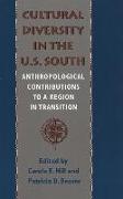 Cultural Diversity in the U.S. South: Anthropological Contributions to a Region and Transition
