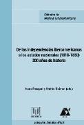 De las independencias iberoamericanas a los estados nacionales (1810-1850)