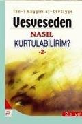 Vesveseden Nasil Kurtulabilirim 2