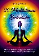 30 Meditationen Seelenruhe