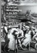 Hysterical Methodologies in the Arts