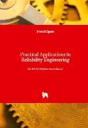 Practical Applications in Reliability Engineering