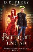 Better Off Undead