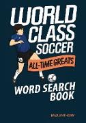 World Class Soccer All-Time Greats Word Search Book