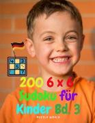 200 6 x 6 Sudoku für Kinder Vol. 3