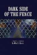 Dark Side of the Fence