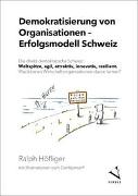 Demokratisierung von Organisationen – Erfolgsmodell Schweiz