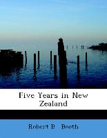 Five Years in New Zealand