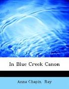 In Blue Creek Canon