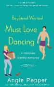 Boyfriend Wanted, Must Love Dancing