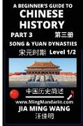 A Beginner's Guide to Chinese History (Part 3) - The Song and Yuan Dynasties