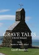 Grave Tales from Wales