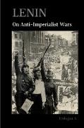 Lenin On Anti-Imperialist Wars