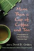 More Than a Cup of Coffee and Tea