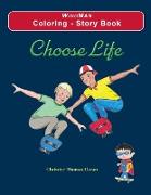 Choose Life - Coloring - Story Book