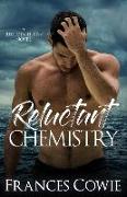 Reluctant Chemistry
