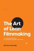 The Art of Lean Filmmaking