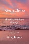 Nina's Choice The Oystercatcher's Cottage Part 1: Revised Edition