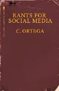 Rants for Social Media: A Contemporary Digital Biography