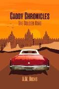 Caddy Chronicles: The Golden King Volume 1