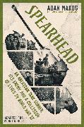 Spearhead (Adapted for Young Adults): An American Tank Gunner, His Enemy, and a Collision of Lives in World War II